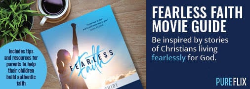 Fearless Faith Movie Guide