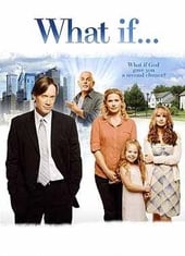 Click watch What If... on Pure Flix.